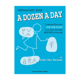 A Dozen-a-Day Preparatory Book