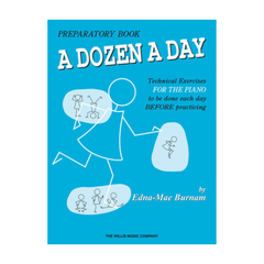 A Dozen-a-Day Preparatory Book